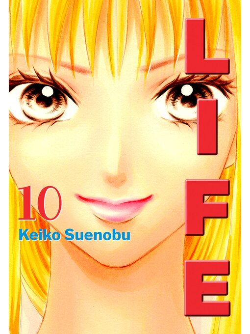 Title details for Life, Volume 10 by Keiko Suenobu - Available